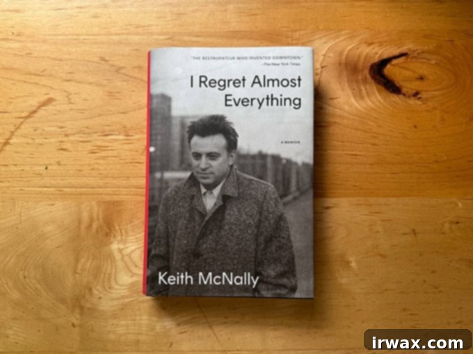 9 Προτάσεις Δώρων για την Ημέρα του Πατέρα 9 I Regret Almost Everything by Keith McNally.